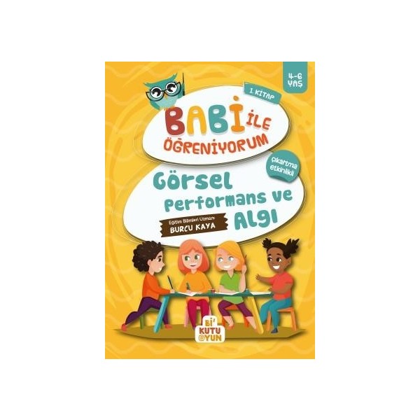 Görsel Ve Performans Algı - Babi İle Öğreniyorum 1.Kitap (4-6 Yaş) - Burcu Kaya Diğer Fiyatı