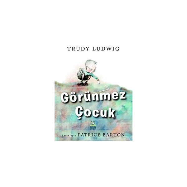 Görünmez Çocuk - Trudy Ludwig Diğer Fiyatı