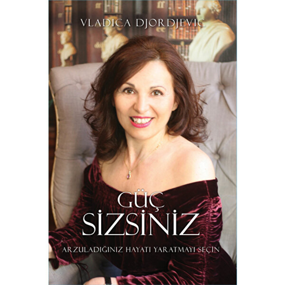 Güç Sizsiniz - Vladica Djordjevic Kişisel Gelişim ve Psikoloji Fiyatı