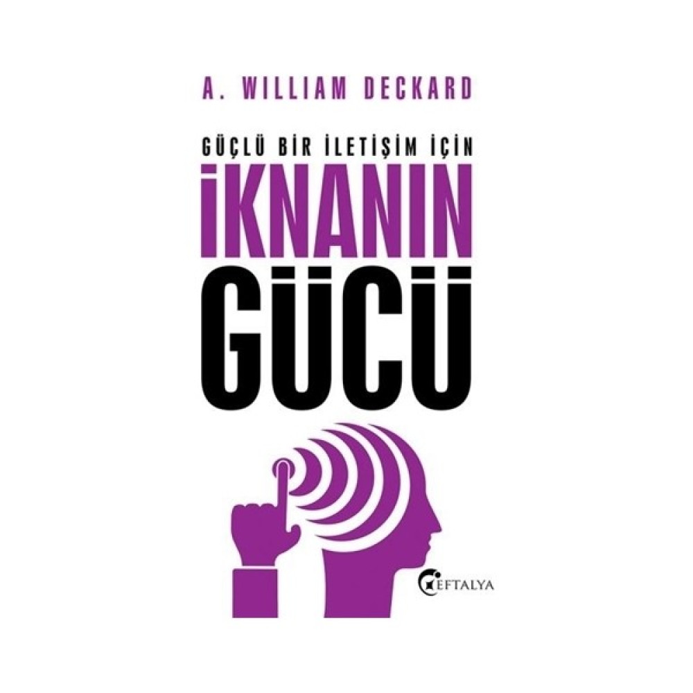 Güçlü Bir İletişim İçin İknanın Gücü Kişisel Gelişim ve Psikoloji Fiyatı