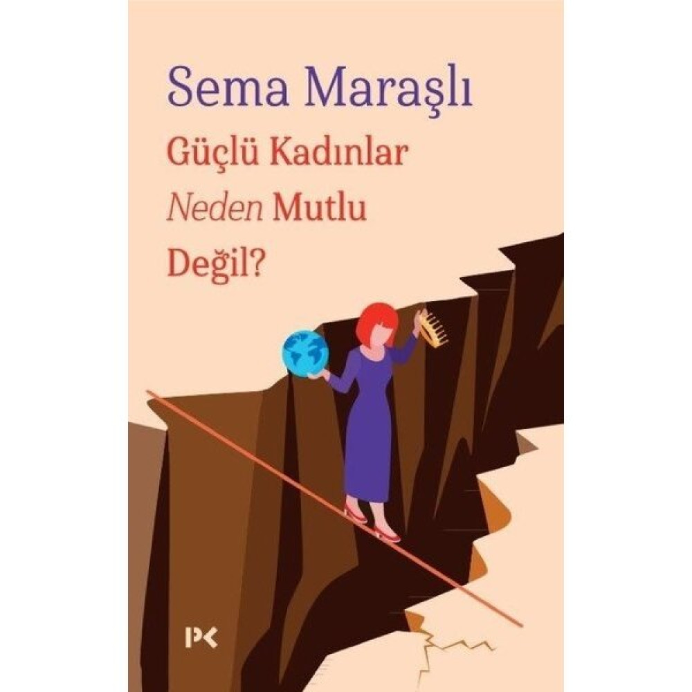 Güçlü Kadınlar Neden Mutlu Değil? - Sema Maraşlı Tarih Fiyatı