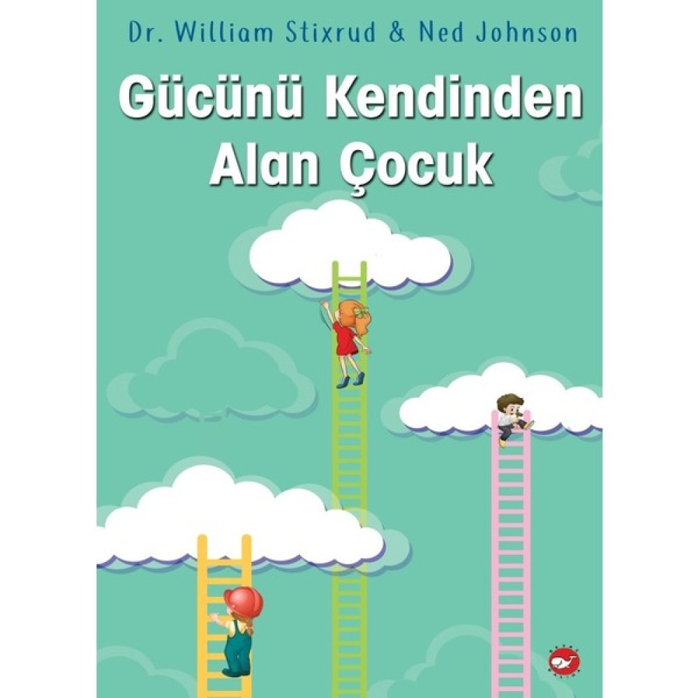 Gücünü Kendinden Alan Çocuk - William Stixrud - Ned Johnson Çocuk Bakımı Kitapları Fiyatı