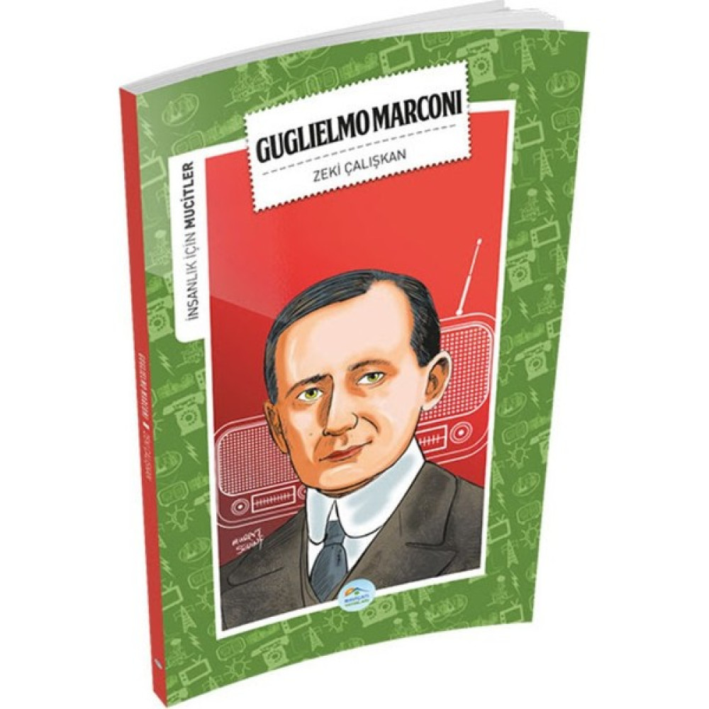 Guglielmo Marconi (Mucitler) - Zeki Çalışkan Çocuk Öykü Fiyatı