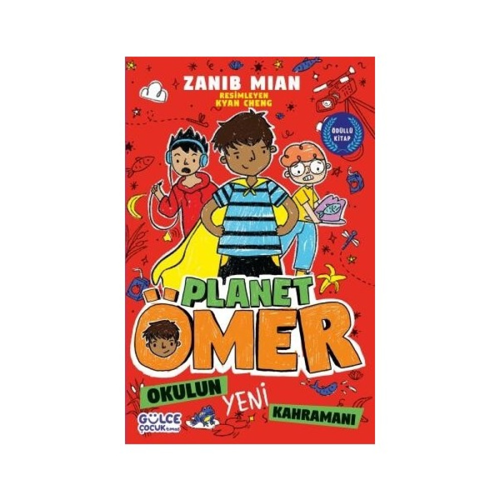 Gülce Çocuk Okulun Yeni Kahramanı - Planet Ömer 4 - Zanib Mian Çocuk Roman Fiyatı