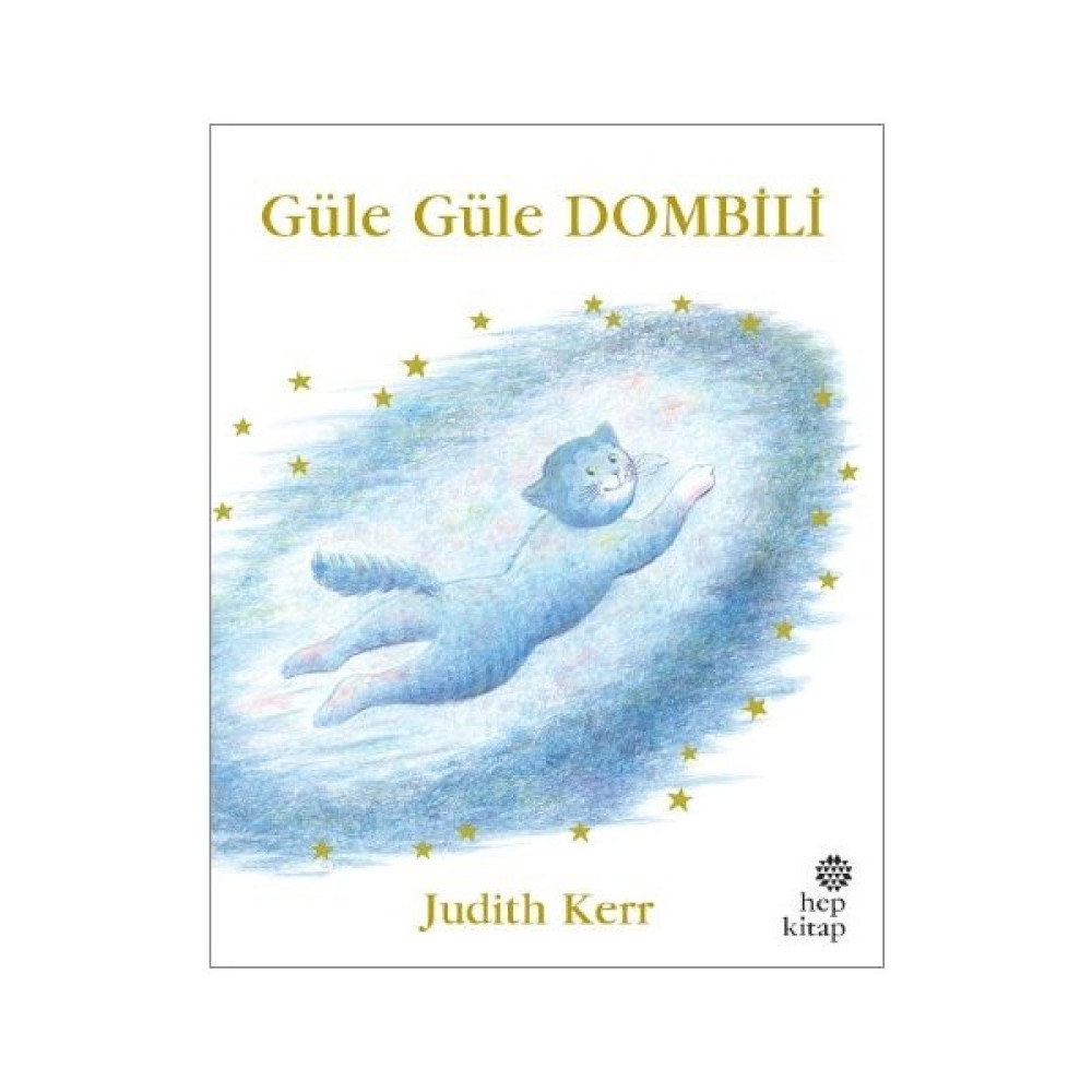Güle Güle Dombili - Judith Kerr Çocuk Öykü Fiyatı