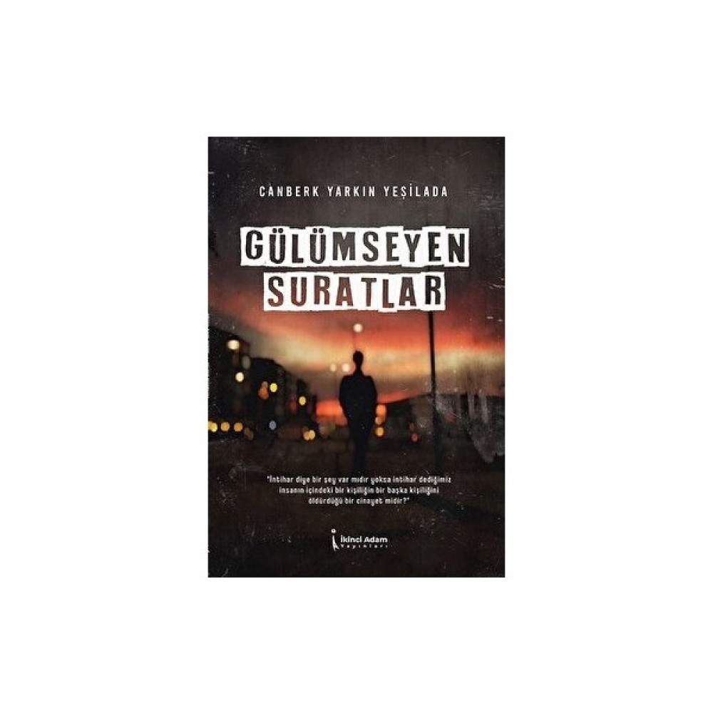 Gülümseyen Suratlar - Canberk Yarkın Yeşilada - Canberk Yarkın Yeşilada Öykü Kitapları Fiyatı