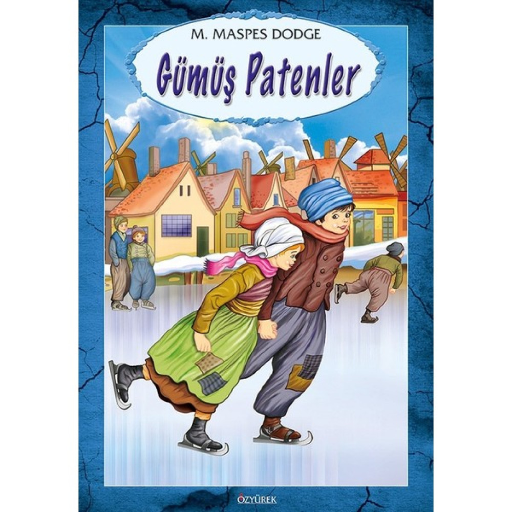 Gümüş Patenler - Çocuk Klasikleri - Iskele Yayınları Dünya Edebiyatı Fiyatı