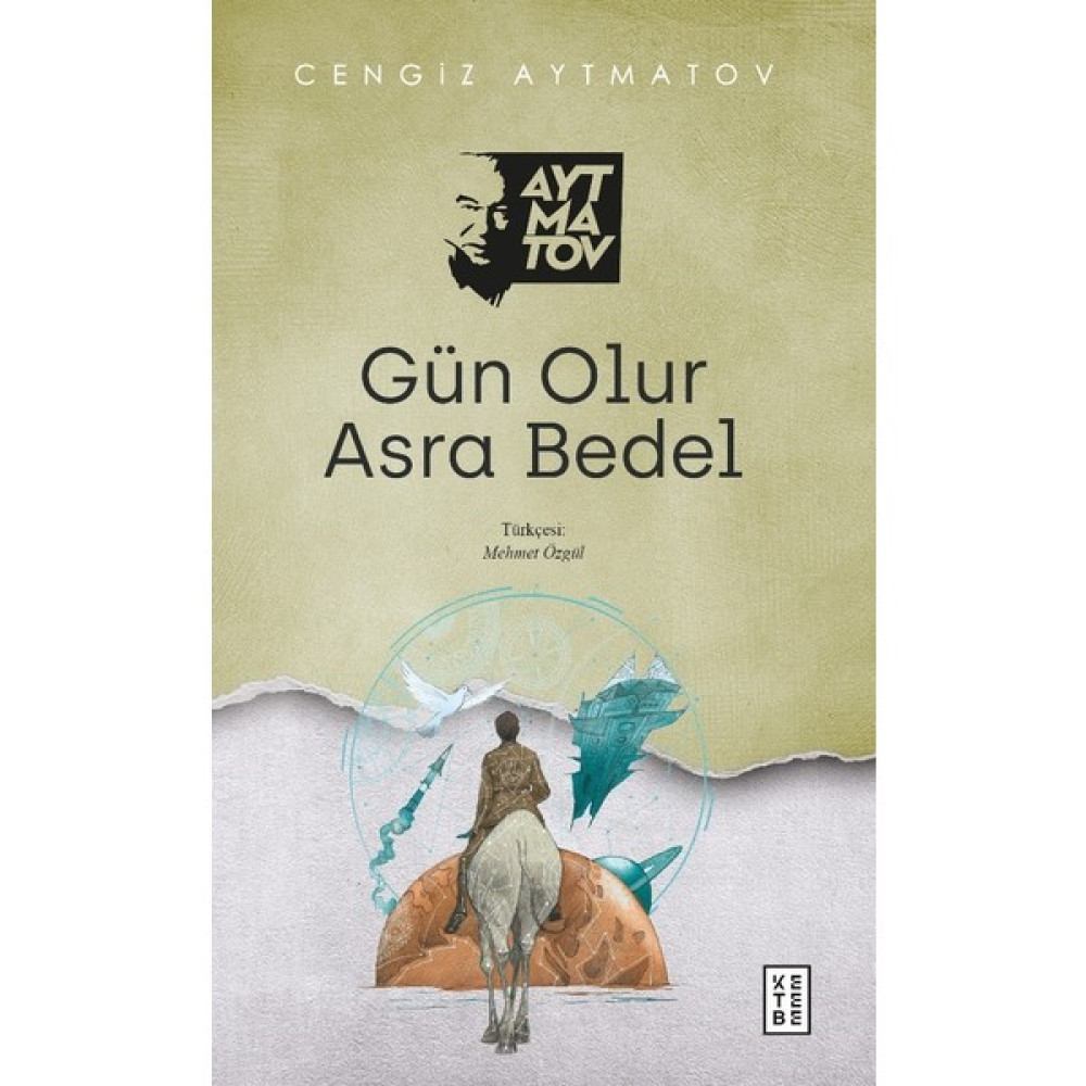 Gün Olur Asra Bedel - Cengiz Aytmatov Dünya Edebiyatı Fiyatı