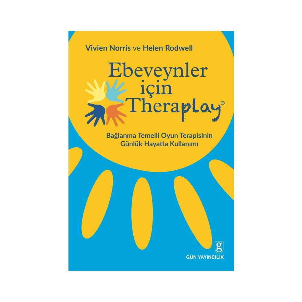 Gün Yayıncılık Ebeveynler Için Theraplay Çocuk Bakımı Kitapları Fiyatı