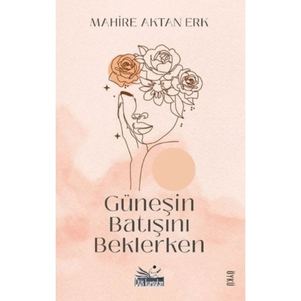 Güneşin Batışını Beklerken - Mahire Aktan Erk Öykü Kitapları Fiyatı