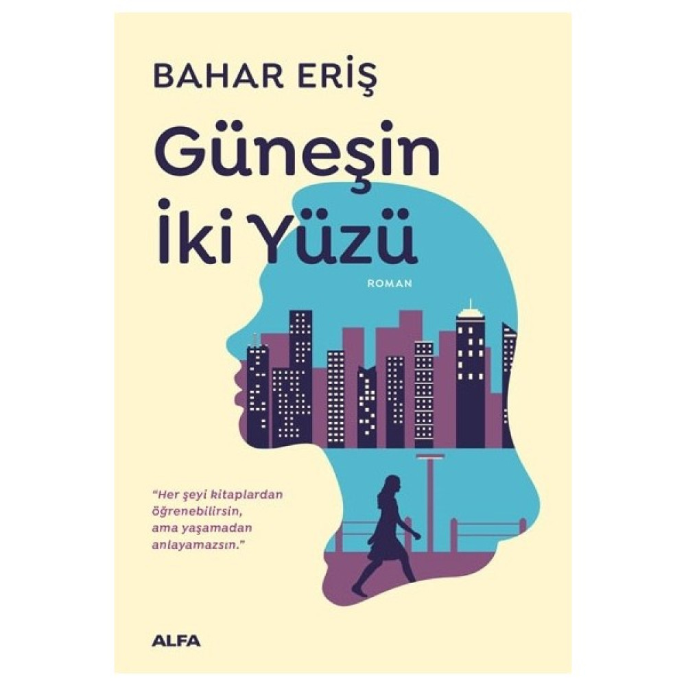 Güneşin İki Yüzü - Bahar Eriş Öykü Kitapları Fiyatı