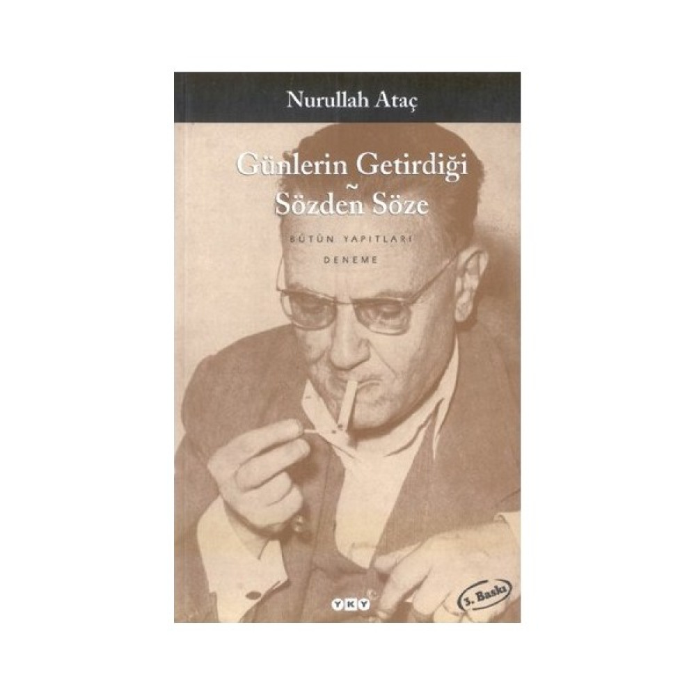 Günlerin Getirdiği Sözden Söze - Nurullah Ataç Deneme - İnceleme Fiyatı