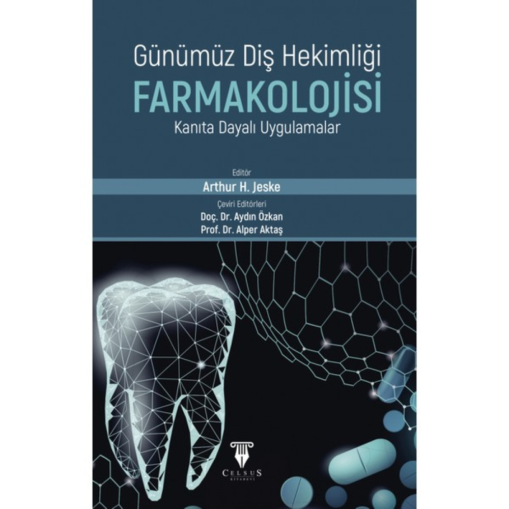 Günümüz Diş Hekimliği Farmakolojisi Kanıta Dayalı Uygulamalar - Aydın Özkan Tıp Kitapları Fiyatı