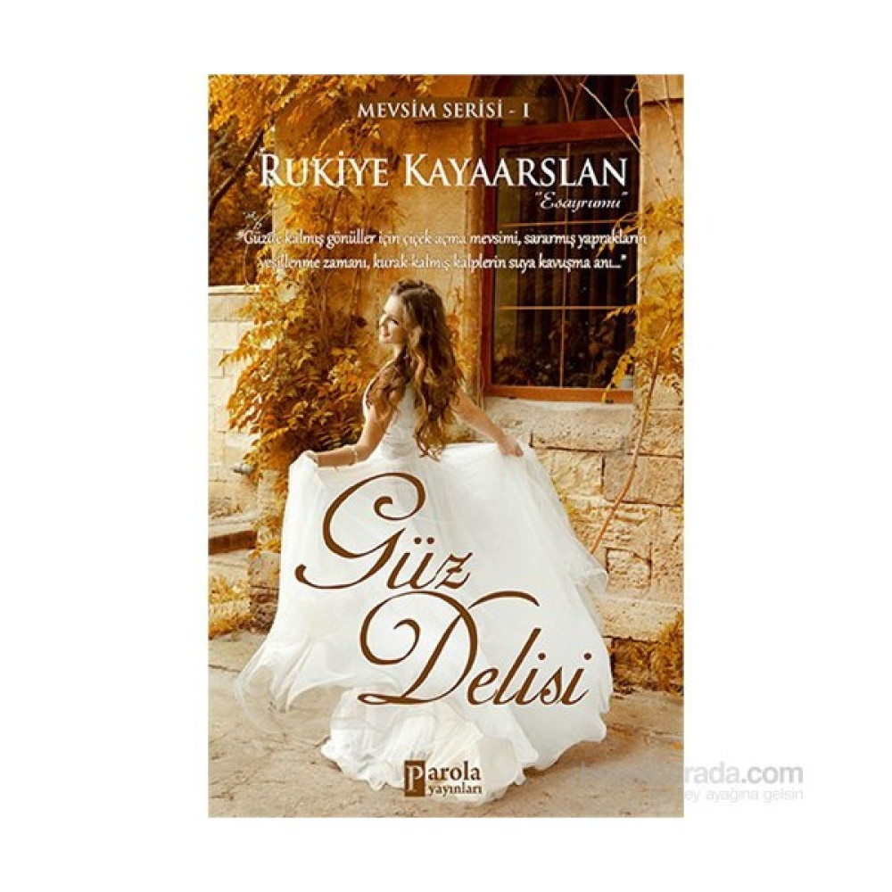 Güz Delisi - Rukiye Kayaarslan Aşk Roman ve Öyküleri Fiyatı