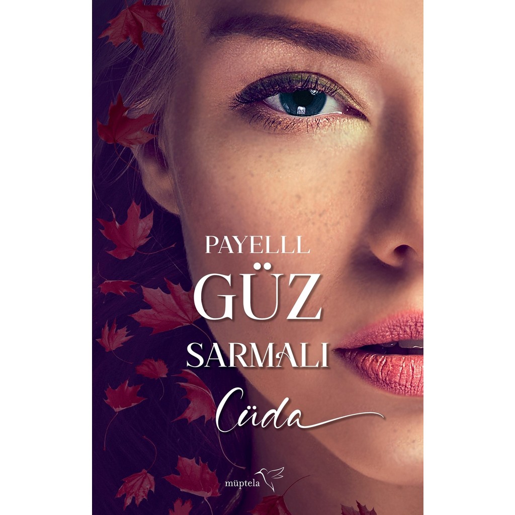 Güz Sarmalı Cüda - Payelll Aşk Roman ve Öyküleri Fiyatı