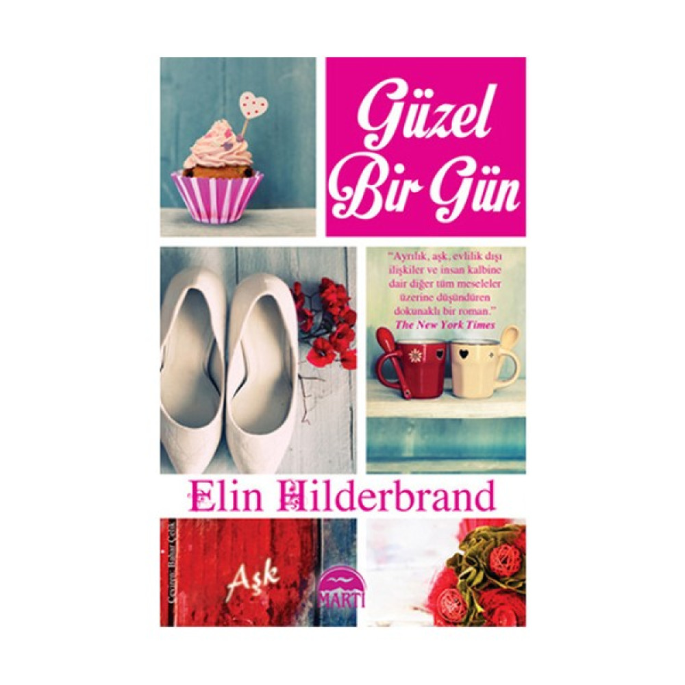 Güzel Bir Gün-Elin Hilderbrand Çeviri Romanlar Fiyatı