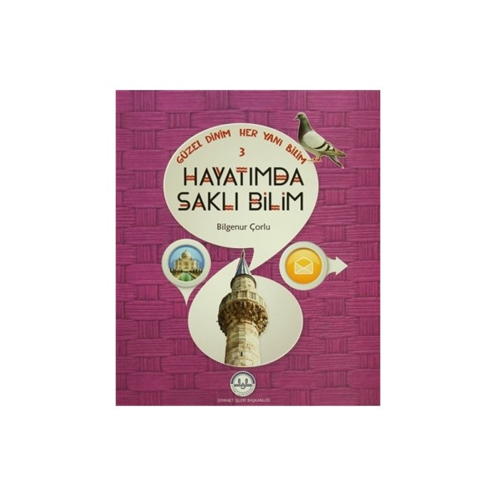 Güzel Dinim Her Yanı Bilim 3 - Hayatımda Saklı Bilim Okul Öncesi Eğitici & Öğretici Kitaplar Fiyatı