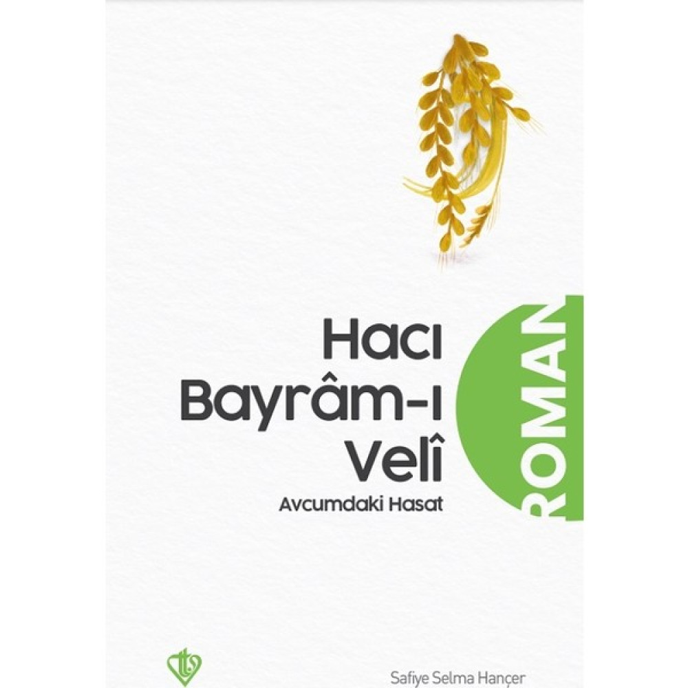 Hacı Bayramı Veli Avucumdaki Hasat - Safiye Selma Hançer Edebiyat Fiyatı