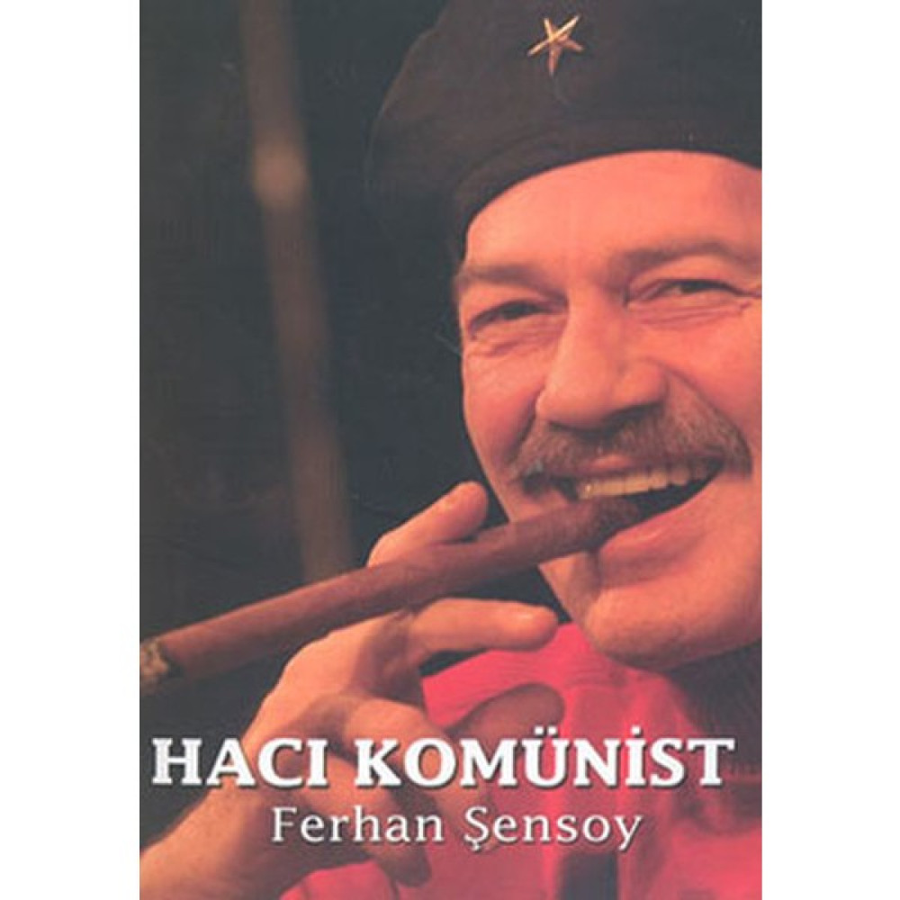 Hacı Komünist - Ferhan Şensoy Mektup - Anı - Günlük - Anlatı Fiyatı