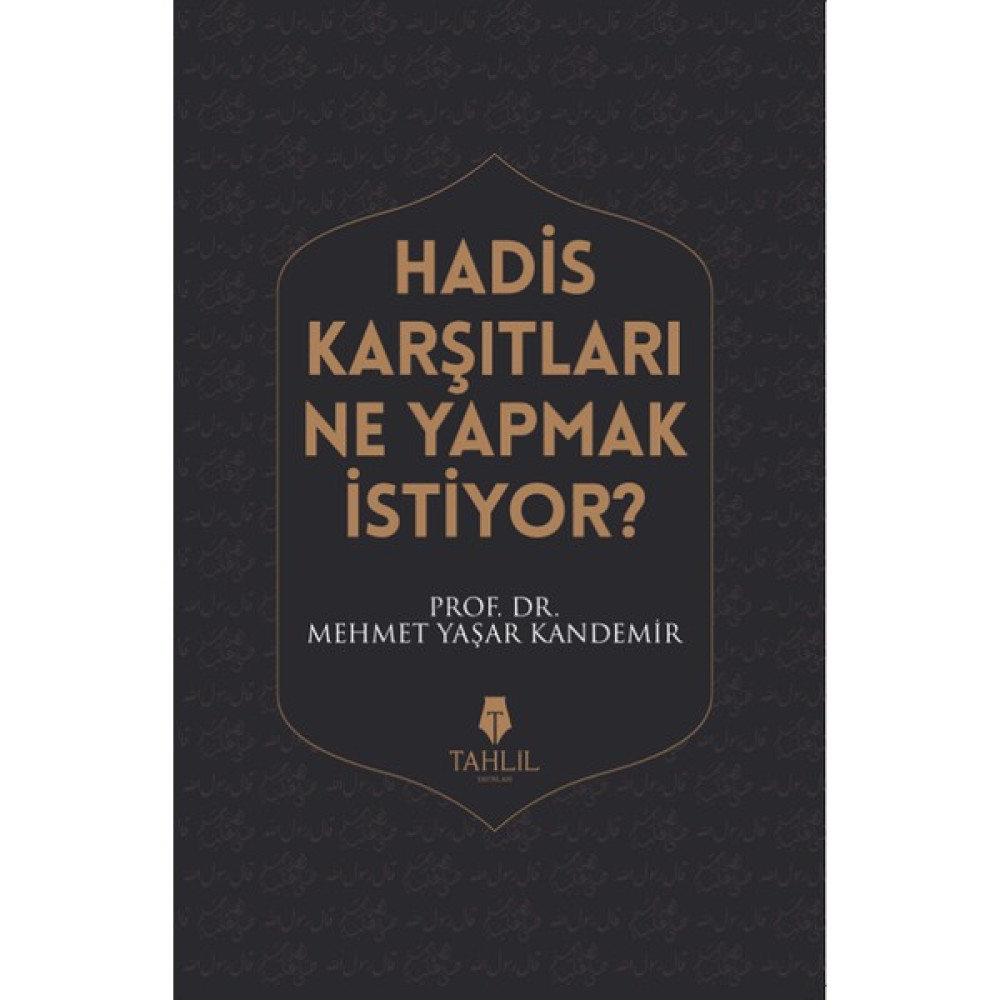 Hadis Karşıtları Ne Yapmak İstiyor? - Mehmet Yaşar Kandemir Din Kitapları Fiyatı