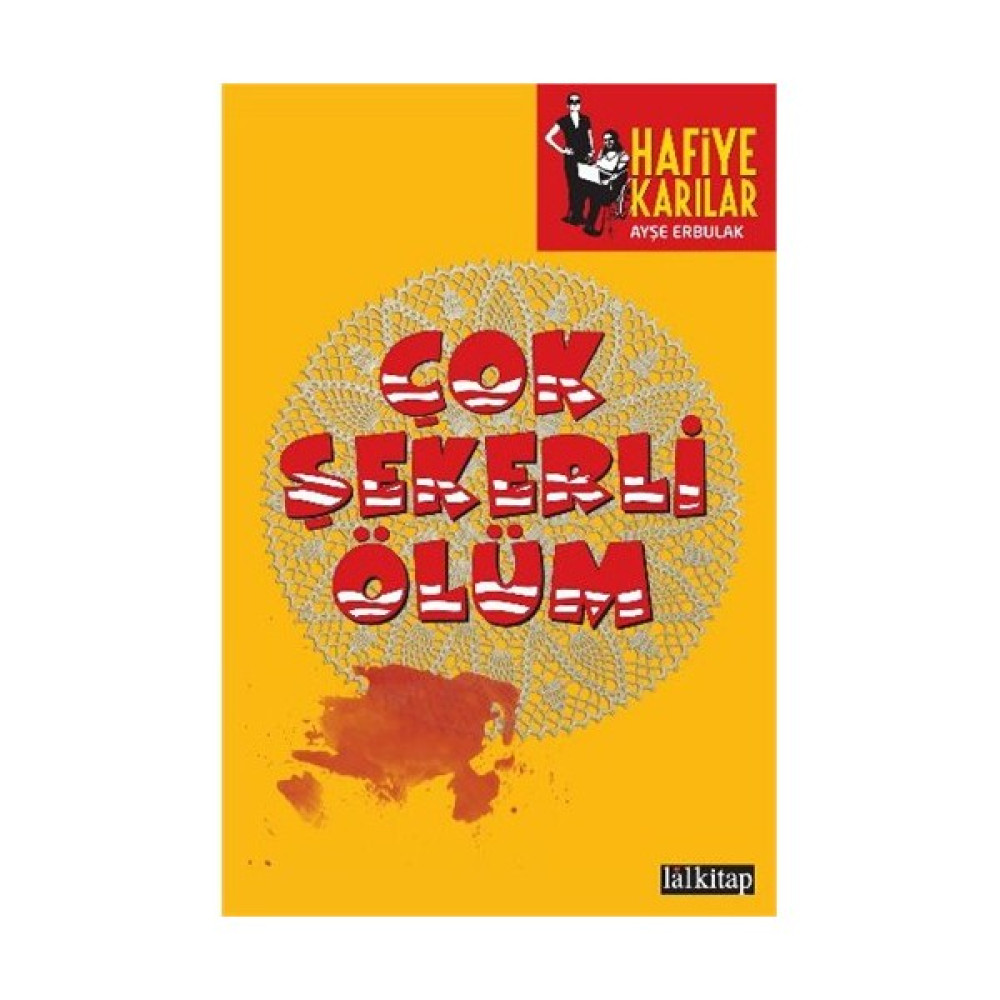 Hafiye Karılar Çok Şekerli Ölüm-Ayşe Erbulak Edebiyat Fiyatı