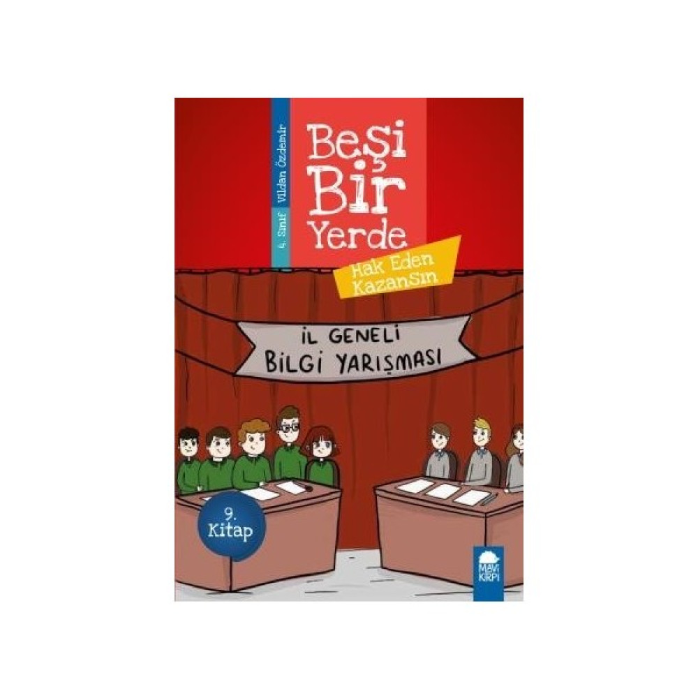 Hak Eden Kazansın - Beşi Bir Yerde 9. Kitap / 4. Sınıf Okuma Kitabı - Vildan Özdemir Çocuk Öykü Fiyatı