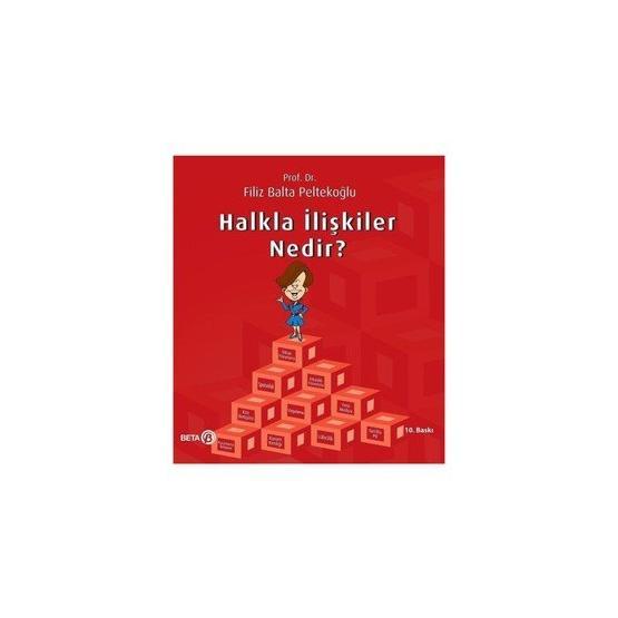 Halkla İlişkiler Nedir? - Filiz Balta Peltekoğlu