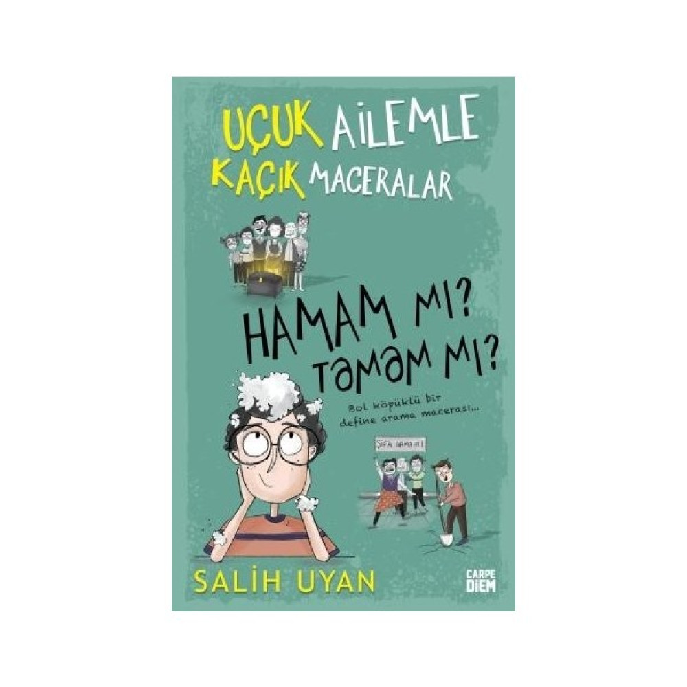 Hamam Mı? Tamam Mı? Uçuk Ailemle Kaçık Maceralar - Salih Uyan Çocuk Roman Fiyatı