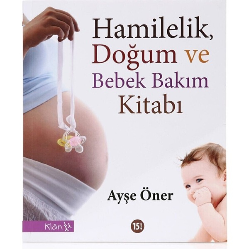 Hamilelik, Doğum ve Bebek Bakım Kitabı Ayşe Öner Hamilelik Kitapları Fiyatı