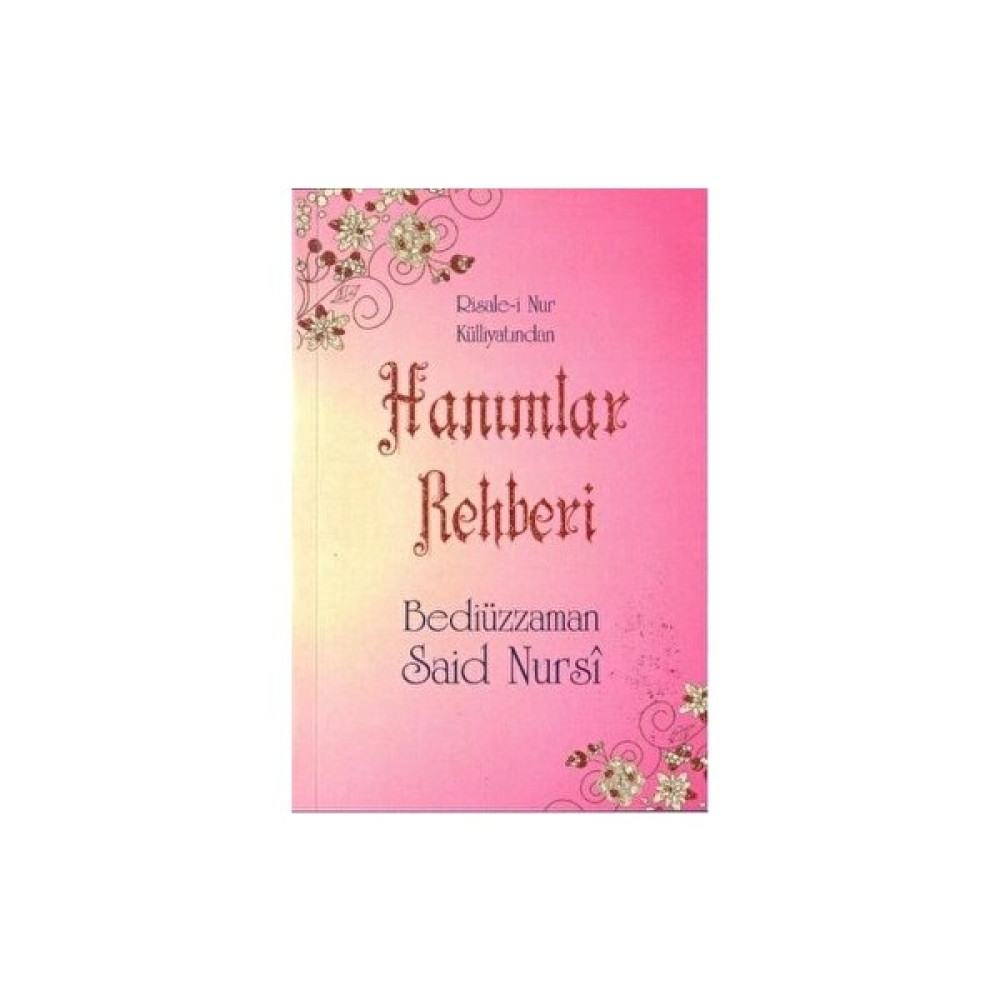 Hanımlar Rehberi (Orta Boy) - Bediüzzaman Said Nursi Din Kitapları Fiyatı