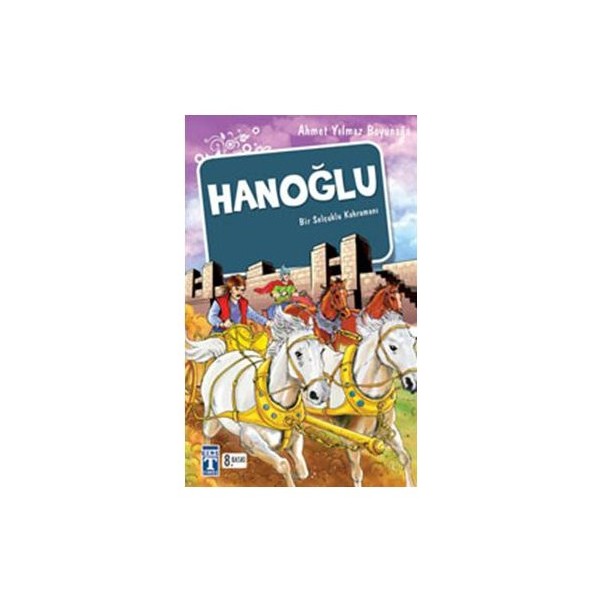 Hanoğlu Bir Selçuklu Kahramanı - Ahmet Yılmaz Boyunağa Diğer Fiyatı