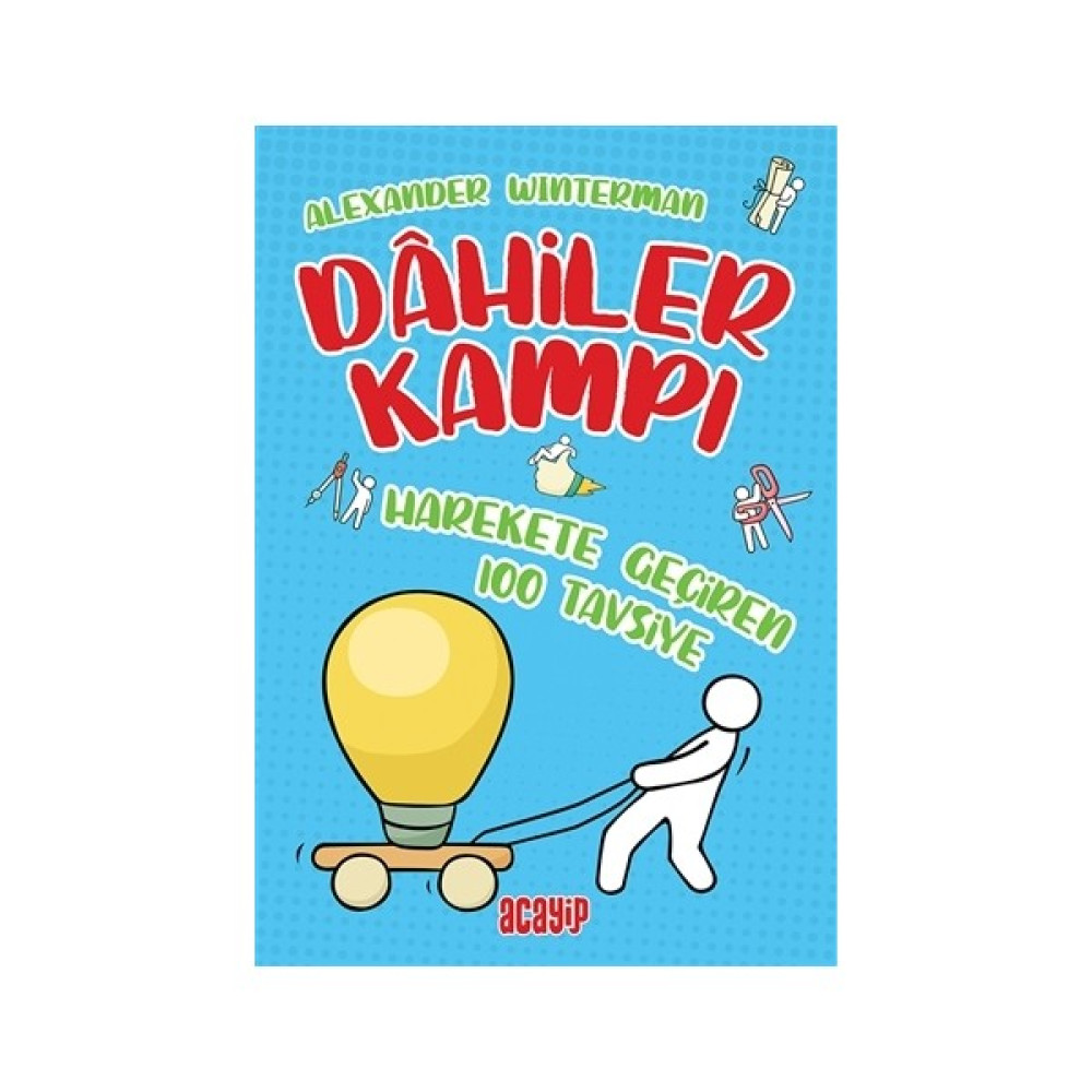 Harekete Geçiren 100 Tavsiye - Dahiler Kampı - Alexander Winterman Çocuk Öykü Fiyatı