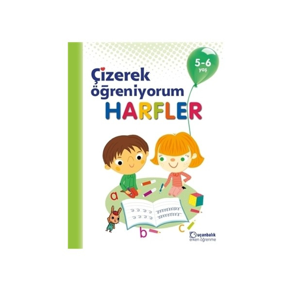Harfler - Çizerek Öğreniyorum 5-6 Yaş Okul Öncesi Eğitici & Öğretici Kitaplar Fiyatı