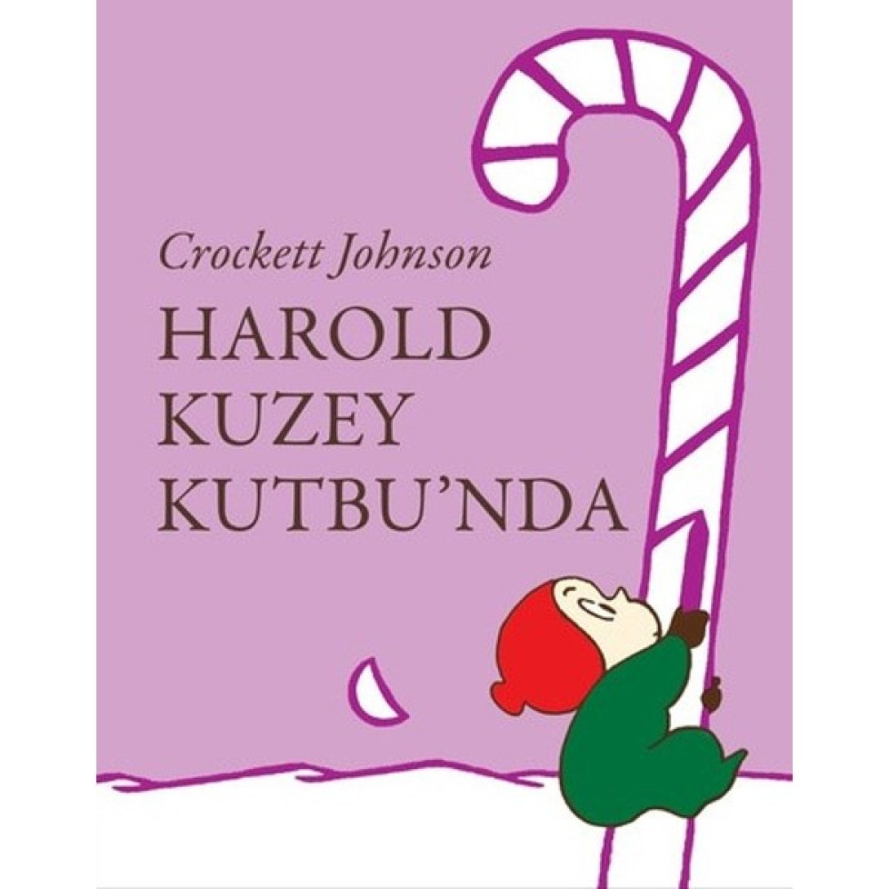 Harold Kuzey Kutbu'nda - Crockett Johnson Çocuk Öykü Fiyatı