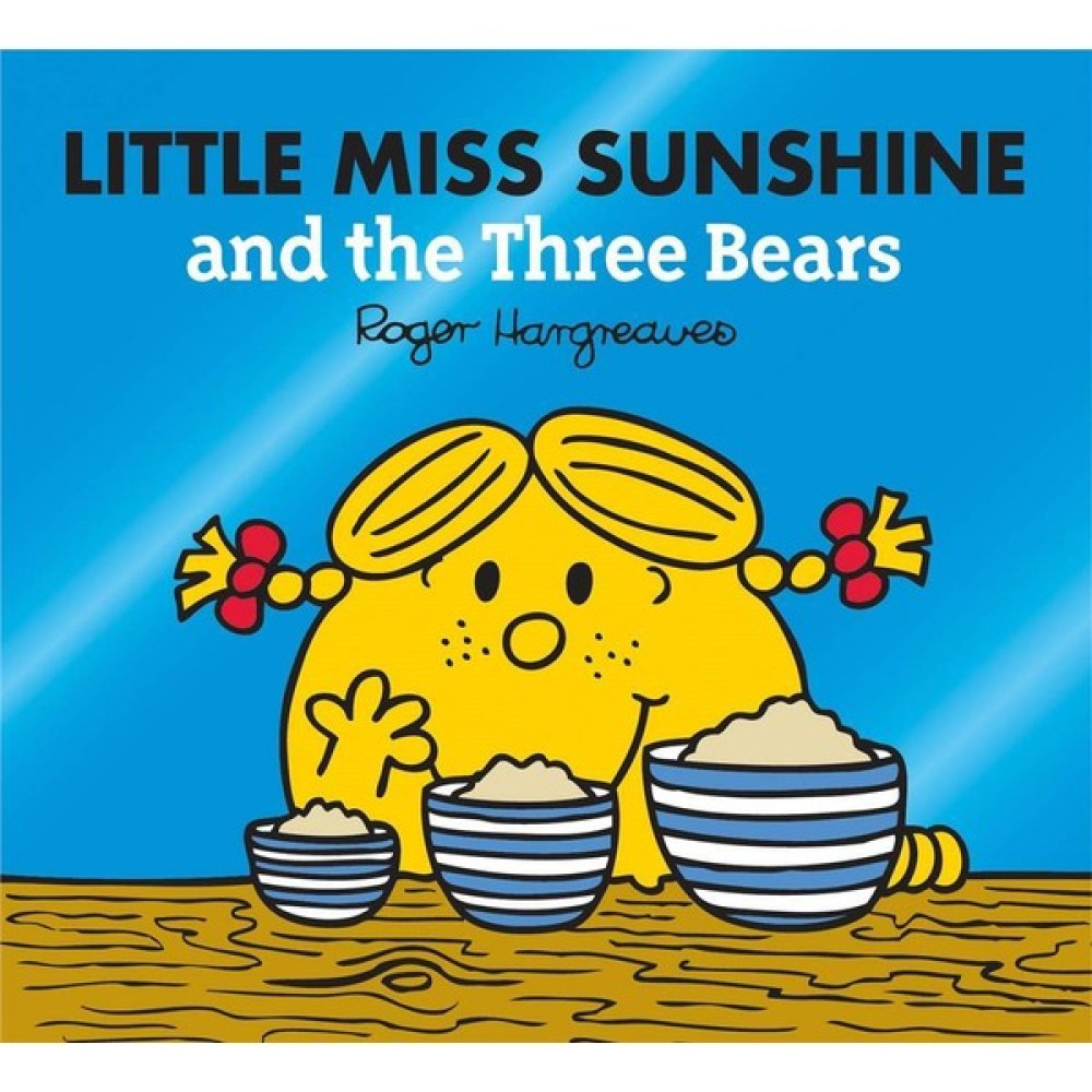 HarperCollins Publishers Little Miss Sunshine And The Three Bears - Roger Hargreaves Yabancı Dil Kitapları Fiyatı