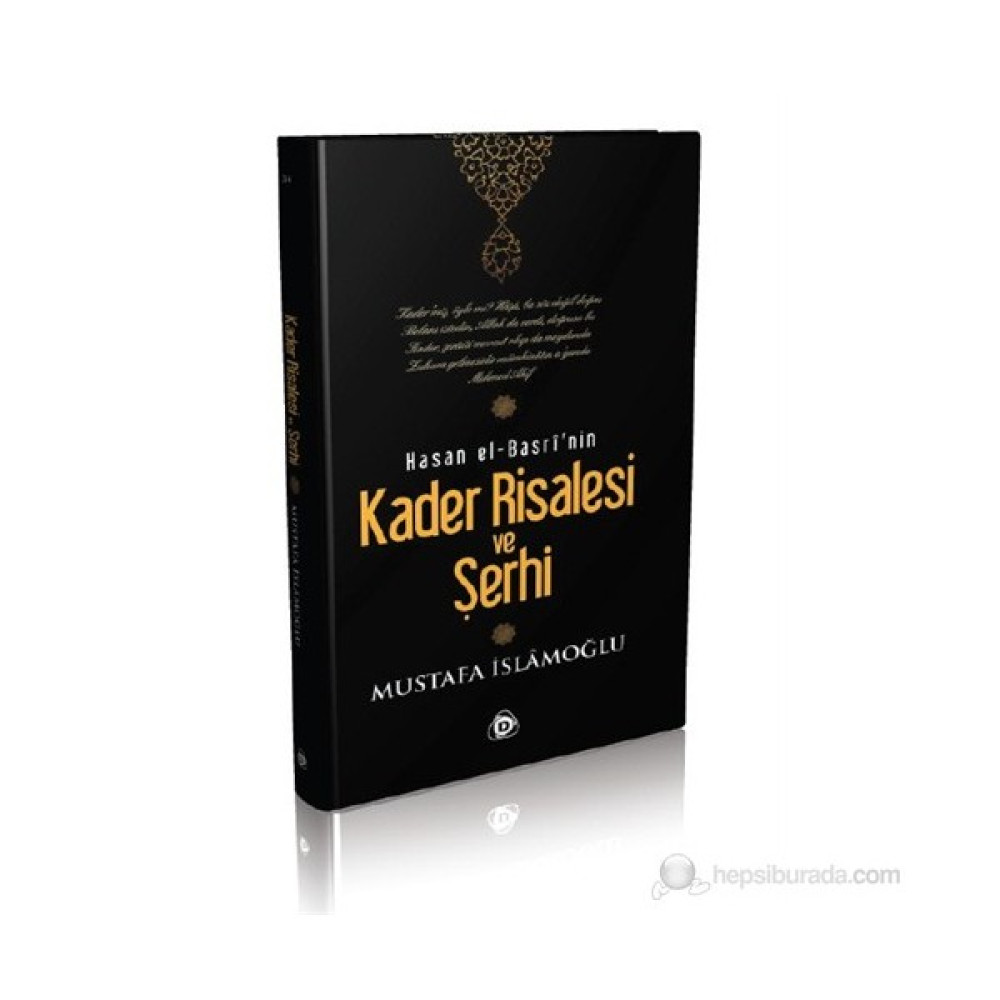 Hasan El-Basri'Nin Kader Risalesi Ve Şerhi (Ciltli)-Mustafa İslamoğlu Felsefe Kitapları Fiyatı