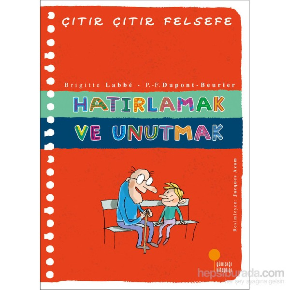Hatırlamak Ve Unutmak - Brigitte Labbe Bilim & Teknik Fiyatı