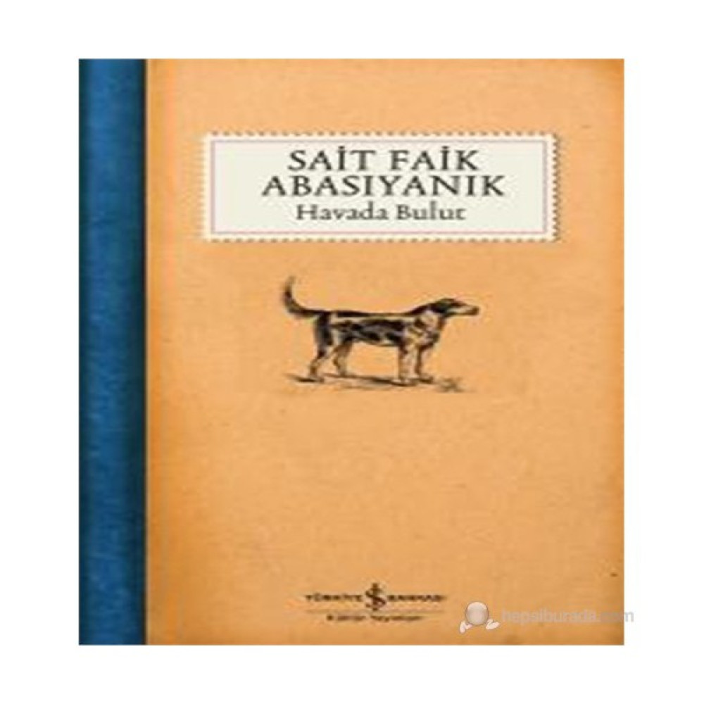 Havada Bulut - Sait Faik Abasıyanık Öykü Kitapları Fiyatı