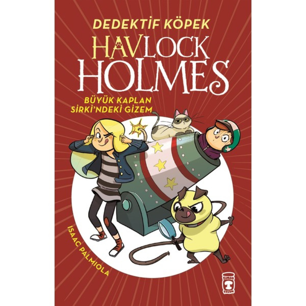 Havlock Holmes - Büyük Kaplan Sirkindeki Gizem - Isaac Palmiola Okul Öncesi Eğitici & Öğretici Kitaplar Fiyatı