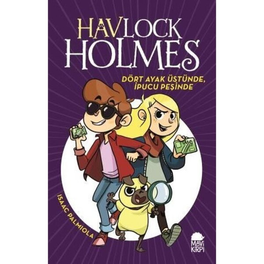 Havlock Holmes Dört Ayak Üstünde, İpucu Peşinde (Ciltli) - Isaac Palmiola Çocuk ve Gençlik Fiyatı