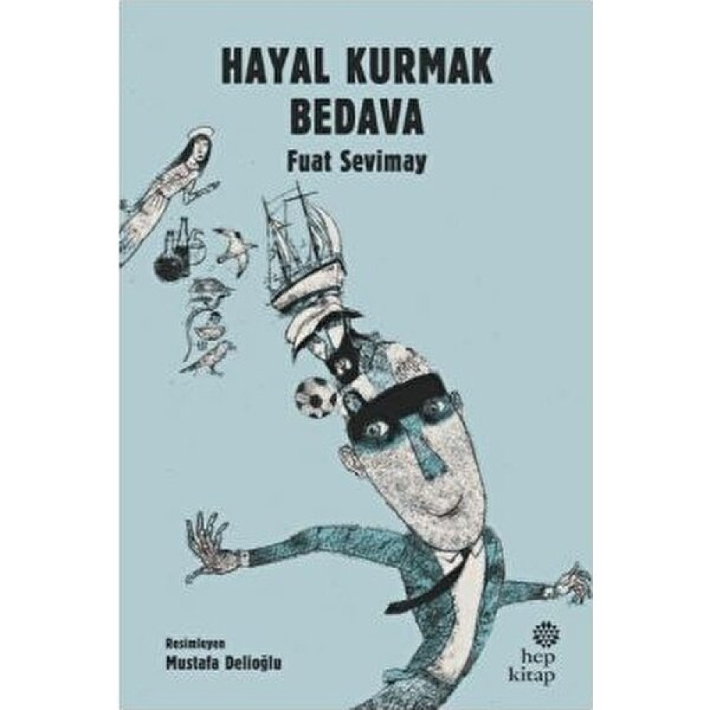 Hayal Kurmak Bedava - Fuat Sevimay Çocuk Öykü Fiyatı