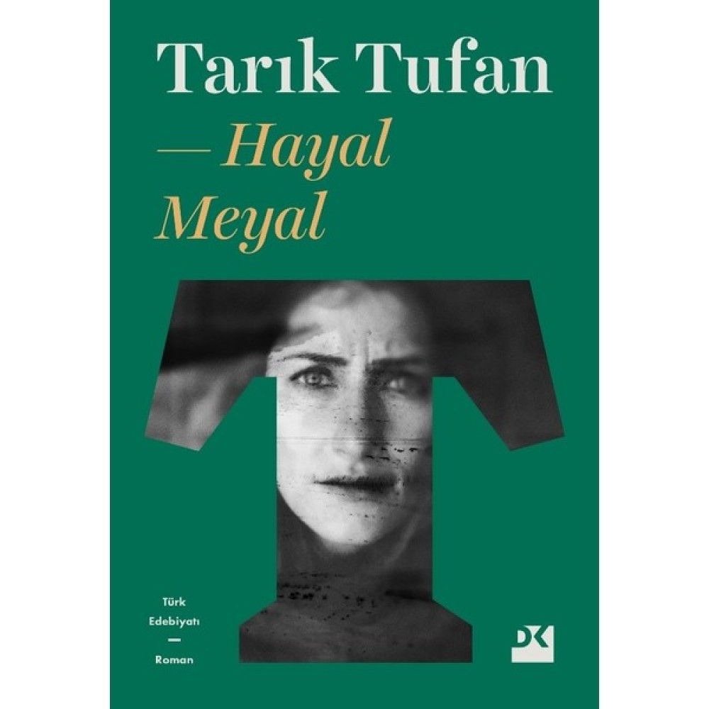 Hayal Meyal - Tarık Tufan Öykü Kitapları Fiyatı