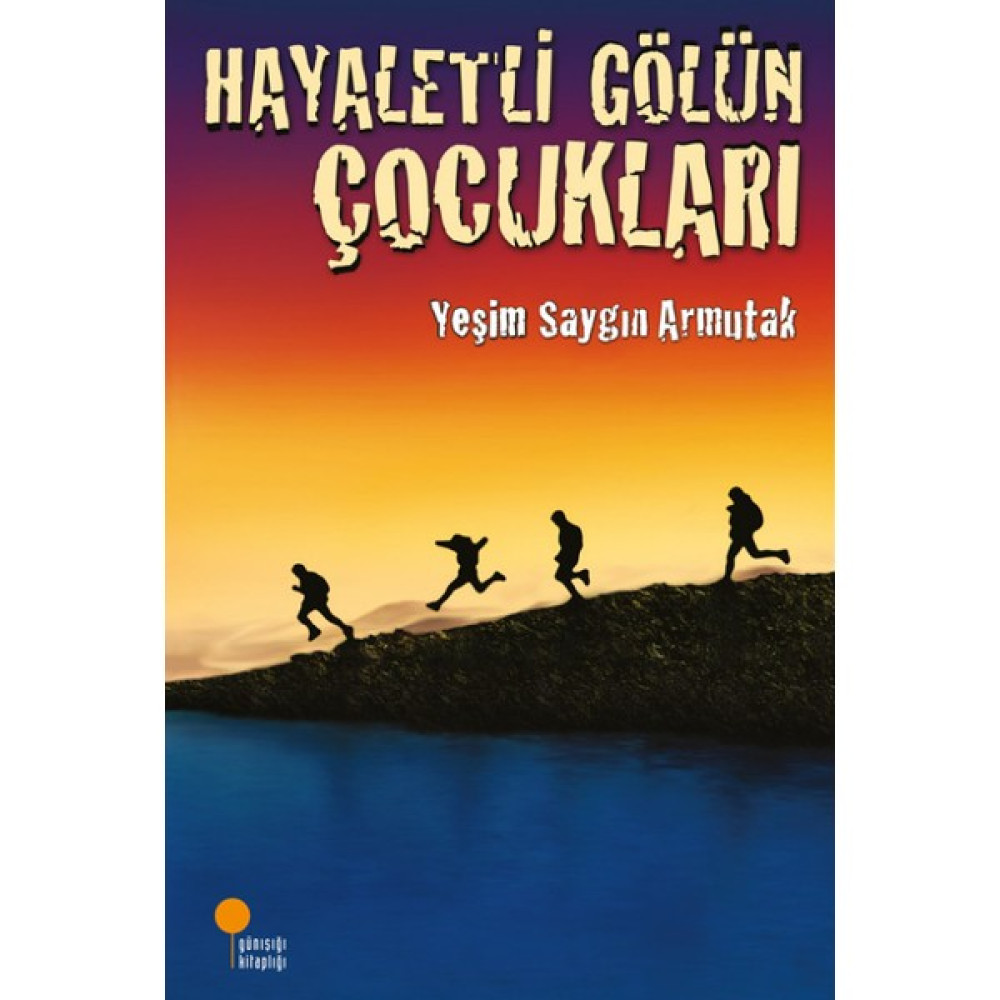 Hayaletli Gölün Çocukları - Yeşim Saygın Çocuk Roman Fiyatı