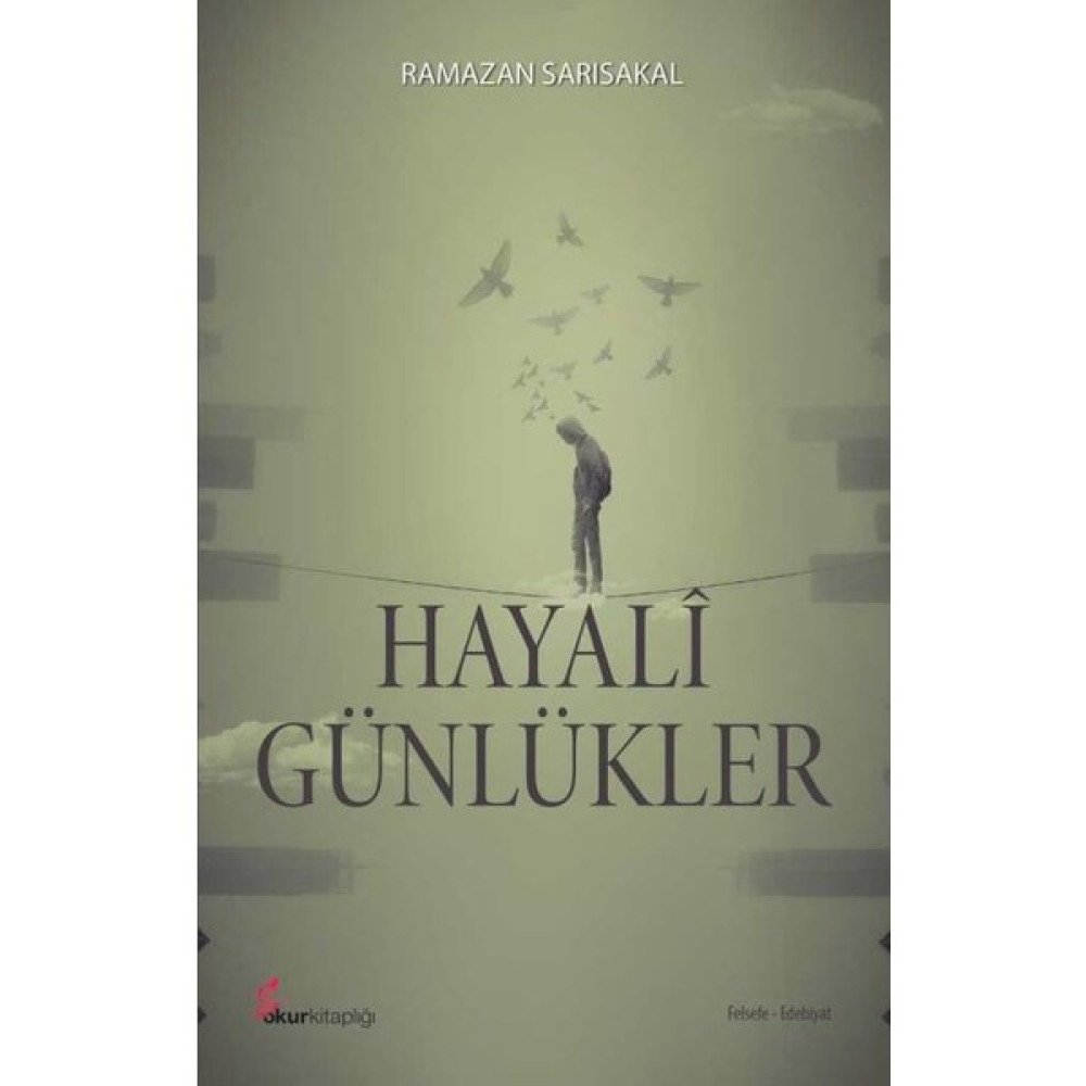 Hayali Günlükler - Ramazan Sarısakal Edebiyat Fiyatı