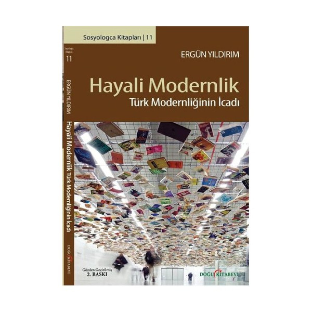 Hayali Modernlik - (Türk Modernliğinin İcadı)-Ergün Yıldırım Kaynak Kitapları Fiyatı