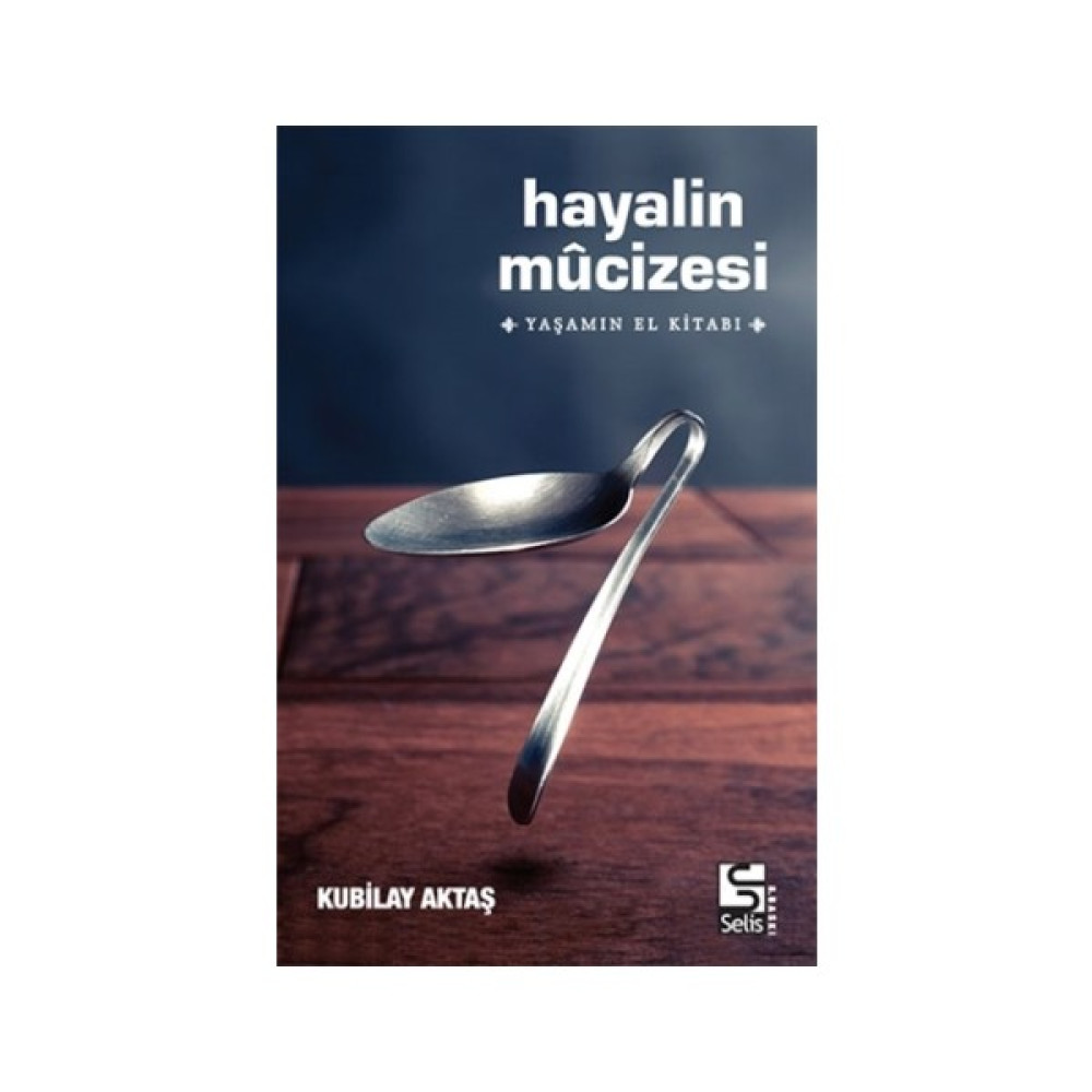 Hayalin Mucizesi - Kubilay Aktaş Edebiyat Fiyatı