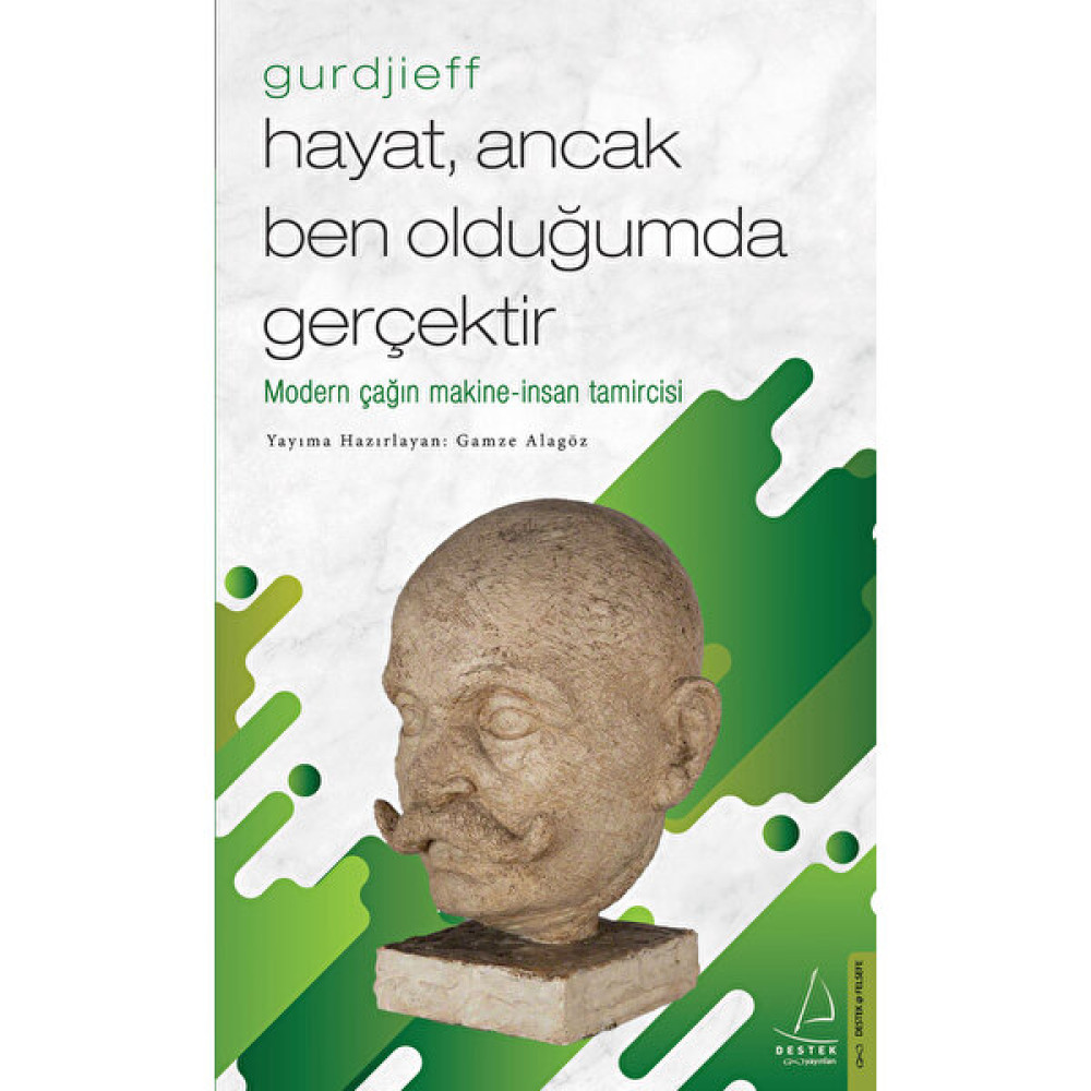 Hayat, Ancak Ben Olduğumda Gerçektir – Gurdjieff -Gamze Alagöz Felsefe Setleri Fiyatı