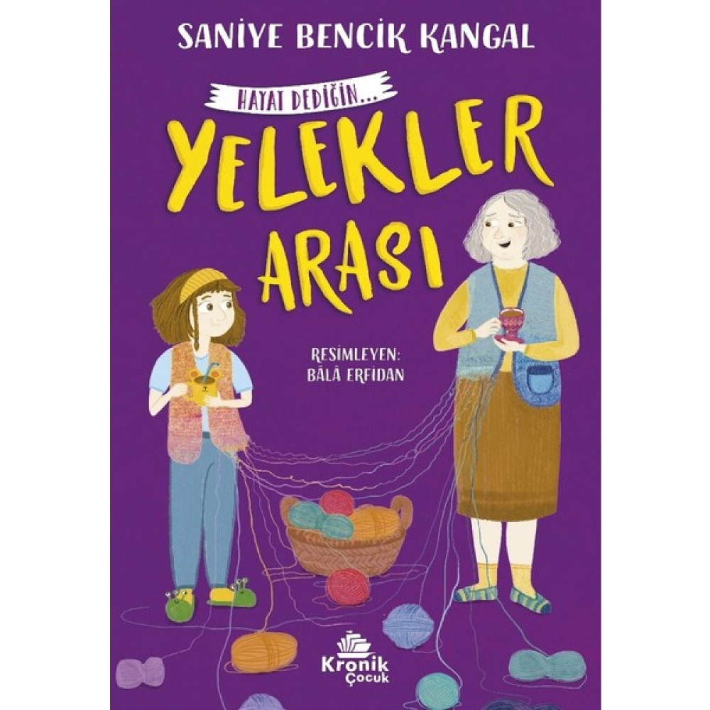 Hayat Dediğin 1 - Yelekler Arası - Saniye Bencik Kangal Çocuk Roman Fiyatı