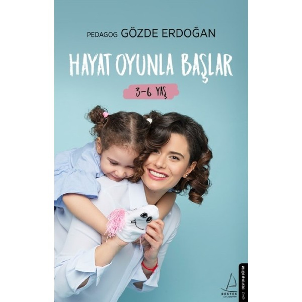 Hayat Oyunla Başlar 3-6 Yaş - Gözde Erdoğan Çocuk Bakımı Kitapları Fiyatı