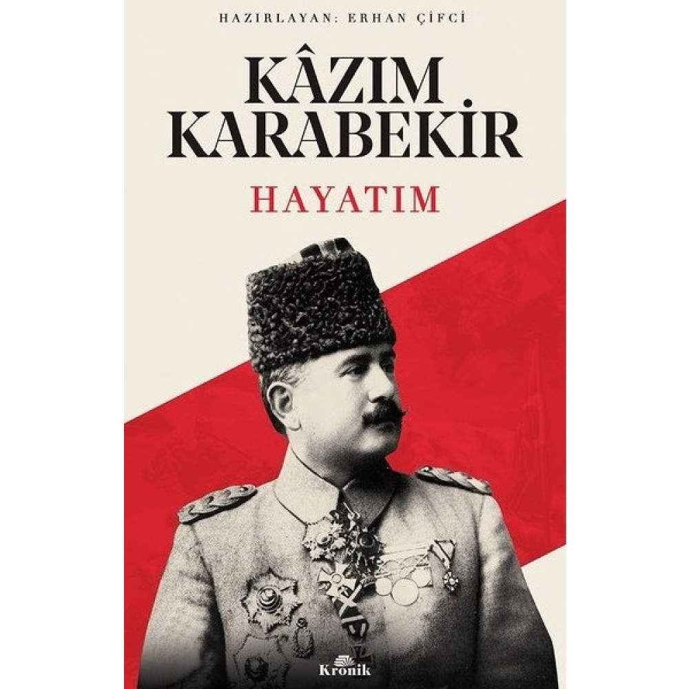 Hayatım Kazım Karabekir - Erhan Çiftçi Osmanlı Tarihi Fiyatı